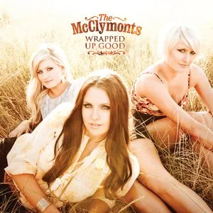 Pochette de Wrapped Up Good de The McClymonts