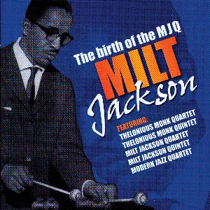 Pochette de The Birth of the MJQ de Milt Jackson