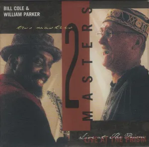 Pochette de Two Masters (live at the Prism) de William Parker