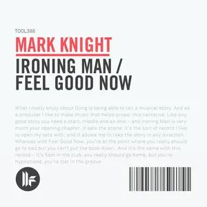 Pochette de Ironing Man / Feel Good Now de Mark Knight