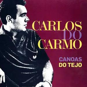 Pochette de Canoas do Tejo de Carlos do Carmo