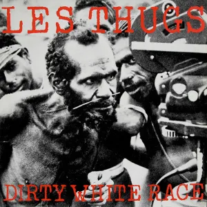 Pochette de Dirty White Race de Les Thugs