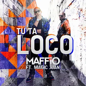 Pochette de Tú ta loco de Maffio
