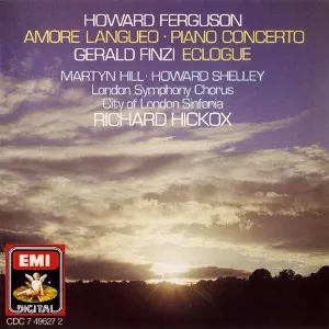Pochette de Amore Langueo / Piano Concerto / Finzi: Eclogue de London Symphony Chorus - Howard Shelley - City of London Sinfonia - Martyn Hill - Gerald Finzi - Richard Hickox