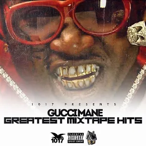 Pochette de Greatest Mixtape Hits de Gucci Mane