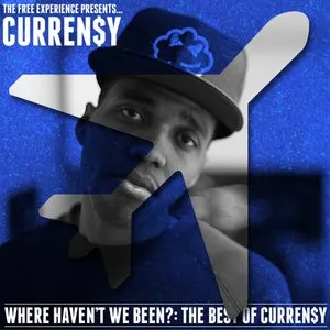 Pochette de Where Haven't We Been?: The Best of Curren$y de Curren$y