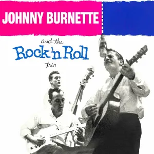 Pochette de The Train Kept A’ Rolling de Johnny Burnette and the Rock ’n’ Roll Trio