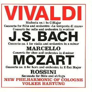 Pochette Vivaldi: Sinfonia no. 1 / Concerto for Flute / Concerto for Cello / Bach: Concerto no. 1 for Violin / Mozart Concerto no. 2 for Horn