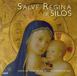 Pochette de Salve Regina de Silos de Coro de monjes del Monasterio Benedictino de Santo Domingo de Silos