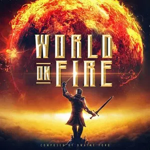 Pochette de World On Fire de Dwayne Ford