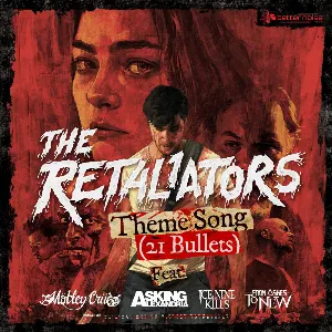 Pochette The Retaliators Theme Song (21 Bullets)