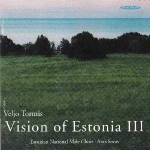 Pochette de Vision of Estonia III de Veljo Tormis - Eesti Rahvusmeeskoor
