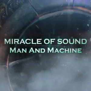 Pochette de Man and Machine de Miracle of Sound