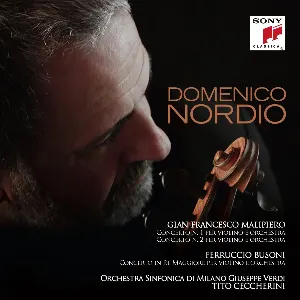 Pochette de Violin Concertos de Gian Francesco Malipiero - Ferruccio Busoni - Orchestra Sinfonica di Milano Giuseppe Verdi