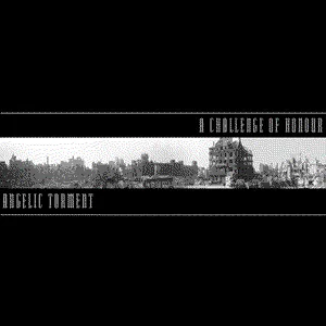 Pochette de Angelic Torment de A Challenge of Honour