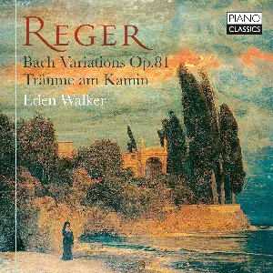 Pochette de Bach Variations, Op. 81 / Träume am Kamin de Max Reger