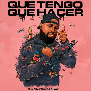 Pochette de Qué tengo que hacer de Zion & Lennox - El Micha
