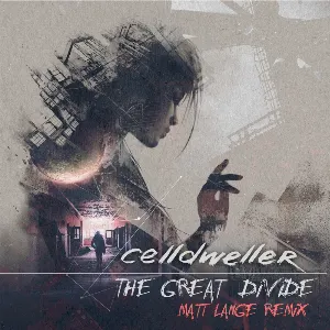 Pochette de The Great Divide (Matt Lange remix) de Celldweller