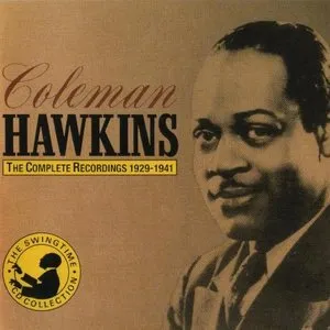 Pochette de The Complete Recordings 1929-1941 de Coleman Hawkins