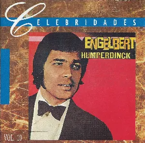 Pochette de Celebridades, Vol. 10 de Engelbert Humperdinck