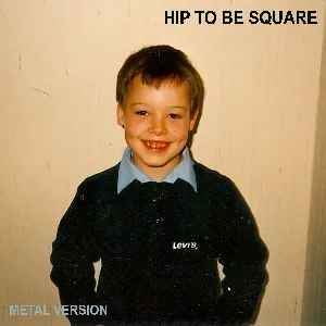 Pochette de Hip to Be Square (Metal Version) de Leo Moracchioli