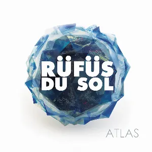 Pochette de Atlas de RÜFÜS DU SOL