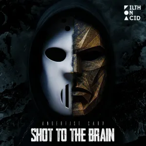 Pochette de Shot to the Brain de Angerfist