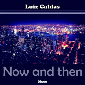 Pochette de Now And Then de Luiz Caldas