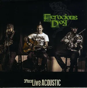 Pochette de 3Piece Live Acoustic de Ferocious Dog