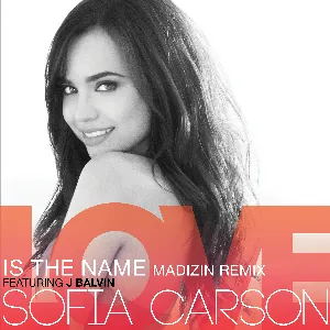 Pochette de Love Is the Name (MADIZIN remix) de Sofia Carson