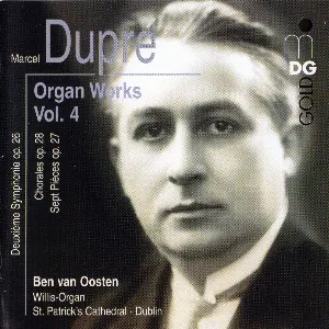 Pochette de Organ Works, Volume 4 de Ben van Oosten - Marcel Dupré