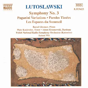 Pochette Symphony no. 3 / Paganini Variations / Paroles Tissées / Les Espaces Du Sommeil