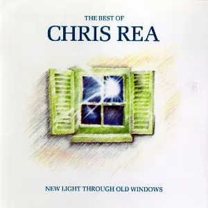 Pochette The Best of Chris Rea: New Light Through Old Windows