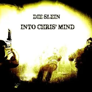 Pochette de Into Chris' Mind de Die Slein