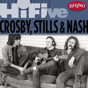Pochette Rhino Hi-Five: Crosby, Stills & Nash