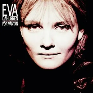 Pochette de För väntan de Eva Dahlgren