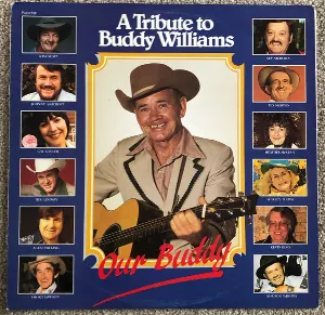Pochette de Our Buddy: A Tribute to Buddy Williams de Buddy Williams