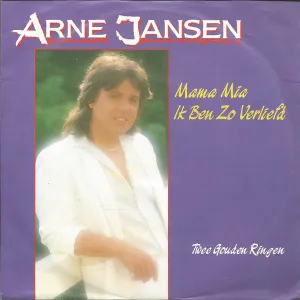 Pochette de Mama mia ik ben zo verliefd / Twee gouden ringen de Arne Jansen