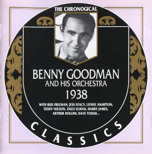 Pochette de The Chronological Classics: Benny Goodman and His Orchestra 1938 de Benny Goodman and His Orchestra