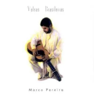Pochette de Valsas Brasilieras de Marco Pereira