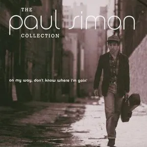 Pochette The Paul Simon Collection: On My Way, Don't Know Where I'm Goin'