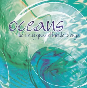 Pochette Oceans: The String Quartet Tribute to Enya