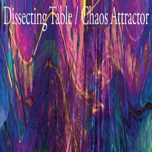 Pochette de Chaos Attractor de Dissecting Table