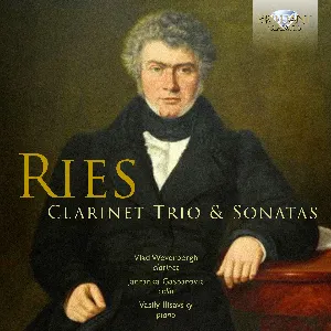 Pochette de Clarinet Trio & Sonatas de Ferdinand Ries