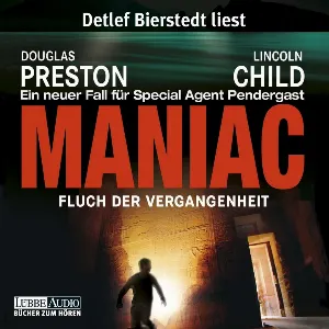Pochette de Maniac: Fluch der Vergangenheit de Preston & Child - Detlef Bierstedt