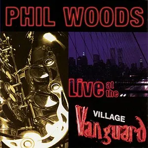 Pochette de Live at the Village Vanguard de Phil Woods