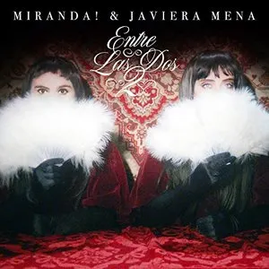 Pochette de Entre las dos de Miranda!