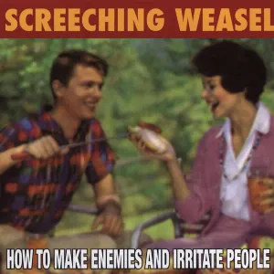 Pochette de How to Make Enemies and Irritate People de Screeching Weasel