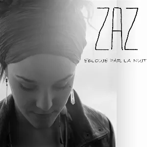 Pochette de Éblouie par la nuit de Zaz
