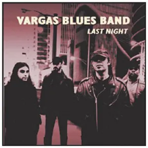 Pochette de Last Night de Vargas Blues Band